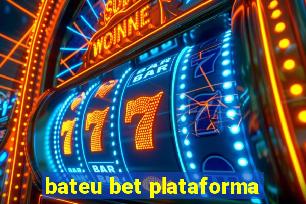 bateu bet plataforma