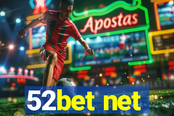 52bet net