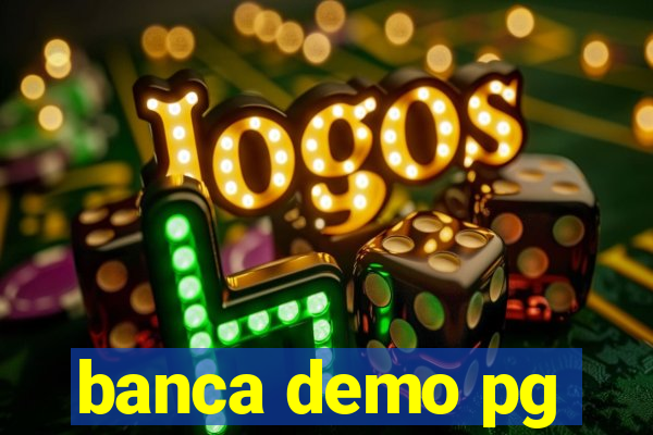 banca demo pg