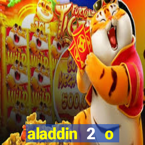 aladdin 2 o retorno de jafar filme completo dublado