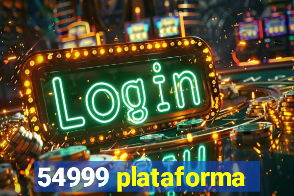 54999 plataforma