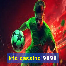 kfc cassino 9898