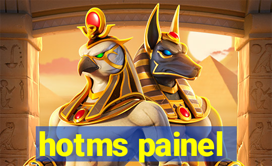 hotms painel