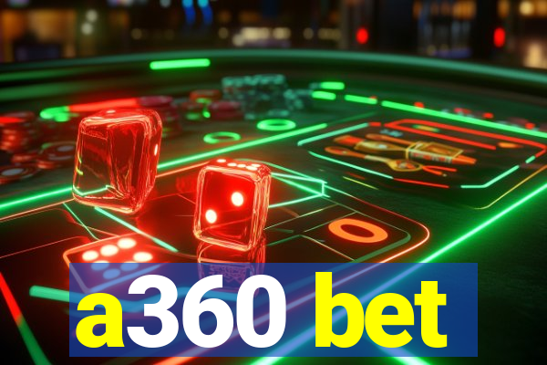 a360 bet