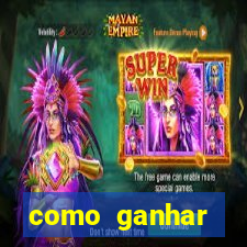 como ganhar dinheiro nos slots