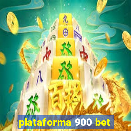 plataforma 900 bet