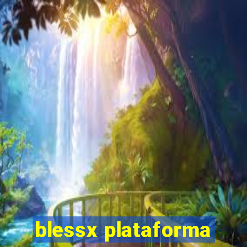 blessx plataforma