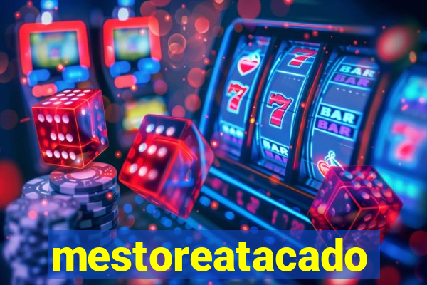 mestoreatacado