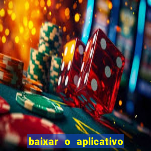 baixar o aplicativo vai de bet