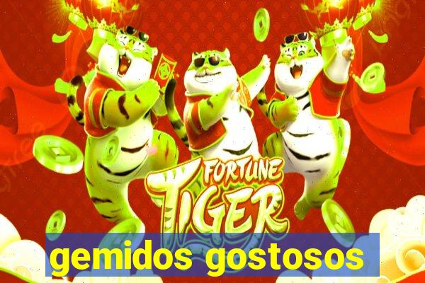 gemidos gostosos