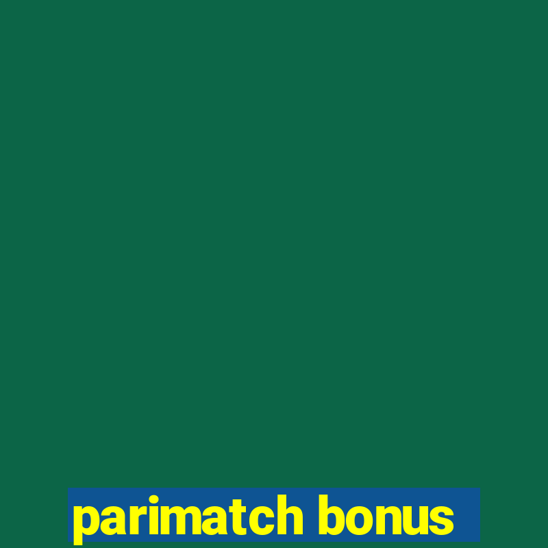 parimatch bonus