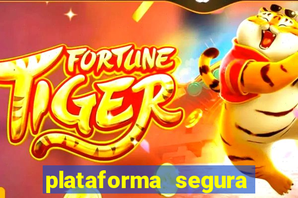 plataforma segura de jogos para ganhar dinheiro