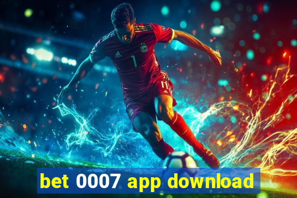 bet 0007 app download