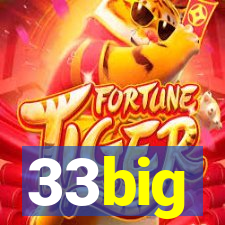 33big