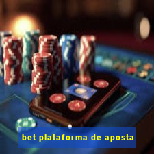 bet plataforma de aposta