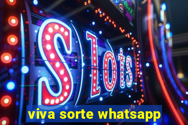 viva sorte whatsapp