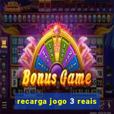 recarga jogo 3 reais