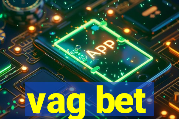 vag bet