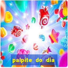 palpite do dia para hoje