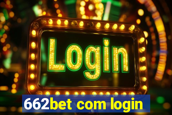 662bet com login