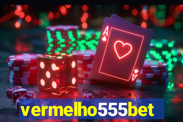 vermelho555bet