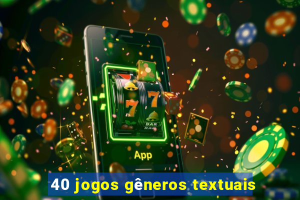 40 jogos gêneros textuais