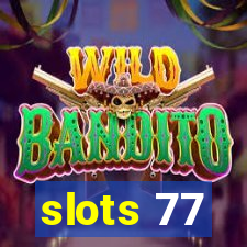 slots 77