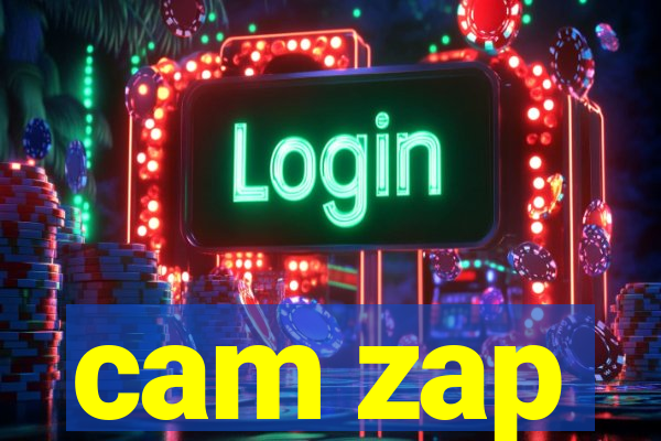 cam zap