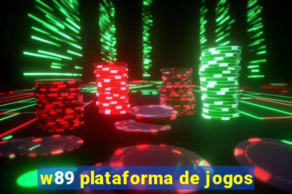 w89 plataforma de jogos