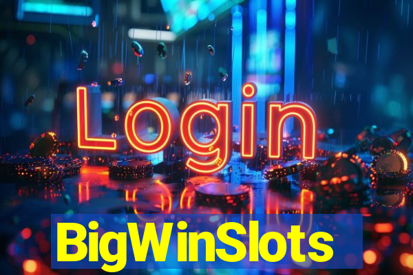 BigWinSlots