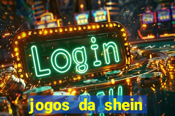 jogos da shein para ganhar pontos