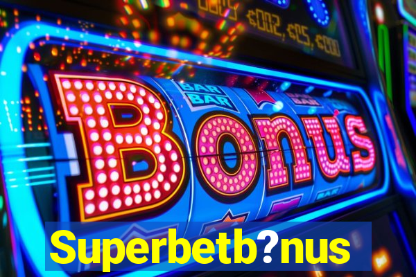 Superbetb?nus