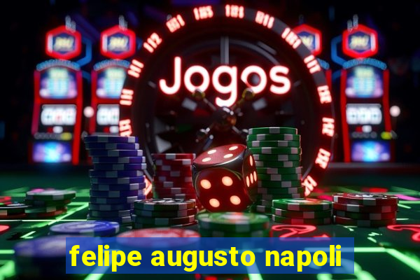 felipe augusto napoli