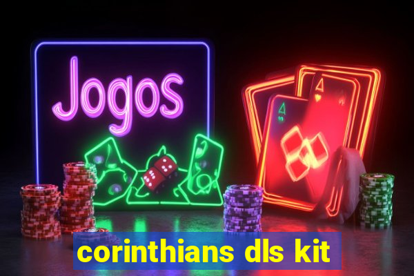 corinthians dls kit