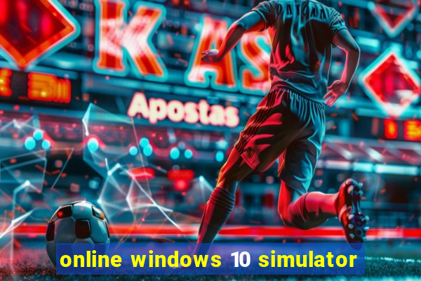 online windows 10 simulator