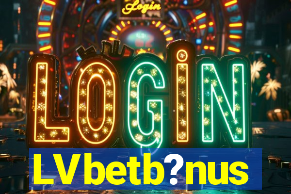 LVbetb?nus