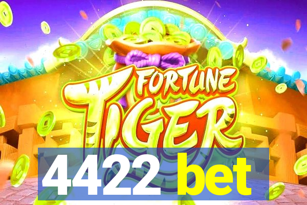 4422 bet