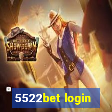 5522bet login