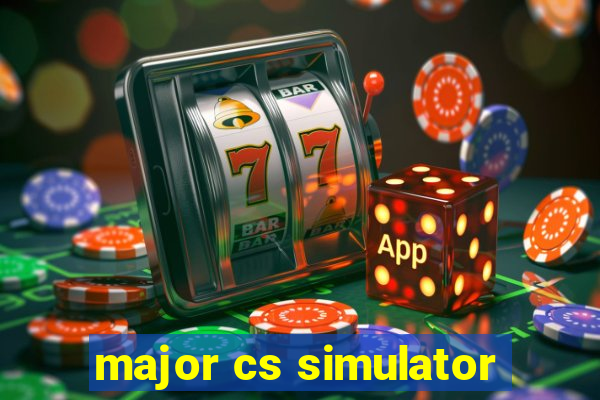 major cs simulator