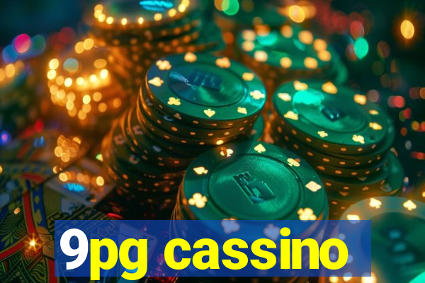 9pg cassino