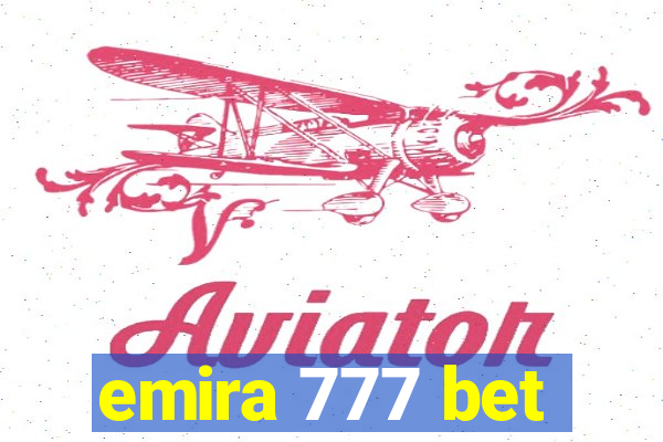 emira 777 bet