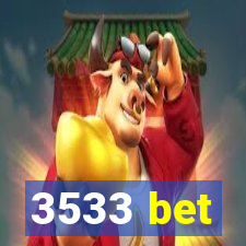 3533 bet