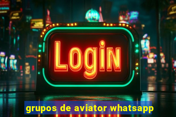 grupos de aviator whatsapp