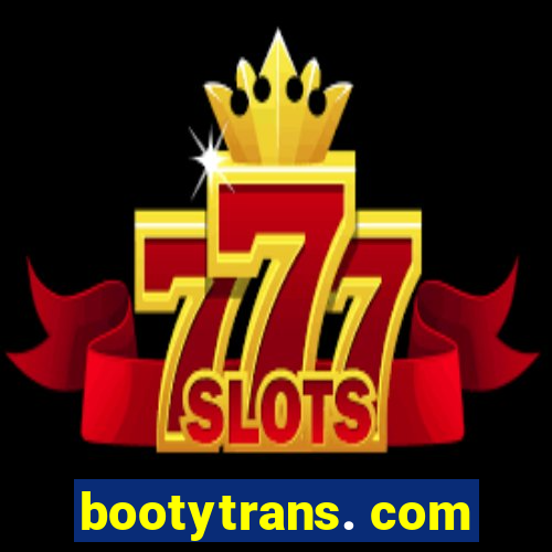 bootytrans. com