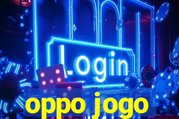 oppo jogo