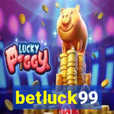 betluck99