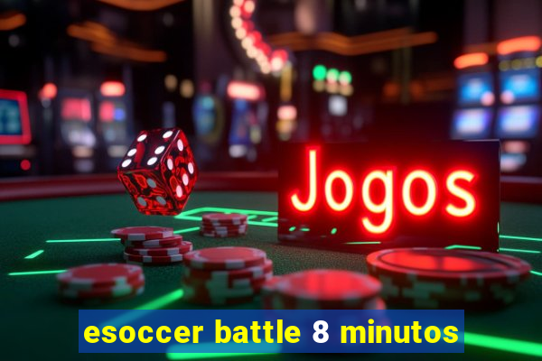 esoccer battle 8 minutos