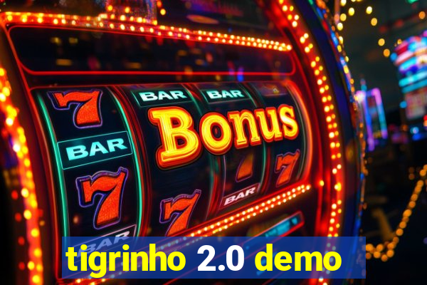 tigrinho 2.0 demo