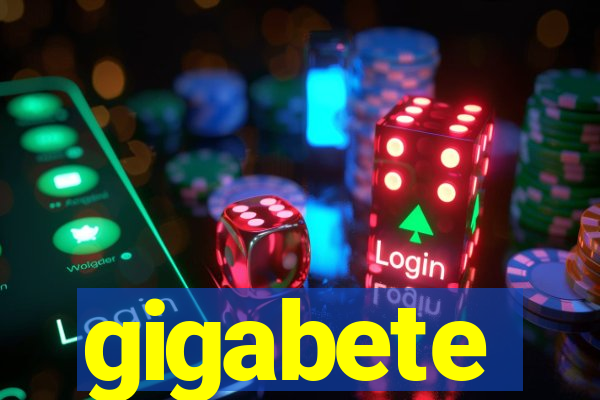 gigabete