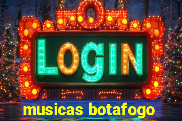 musicas botafogo